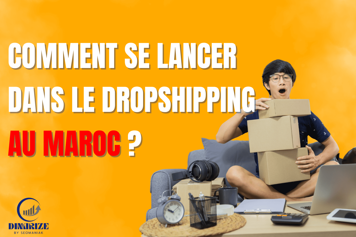 Comment se lancer dans le dropshipping au Maroc