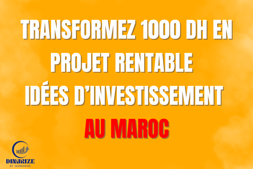 projet rentable maroc