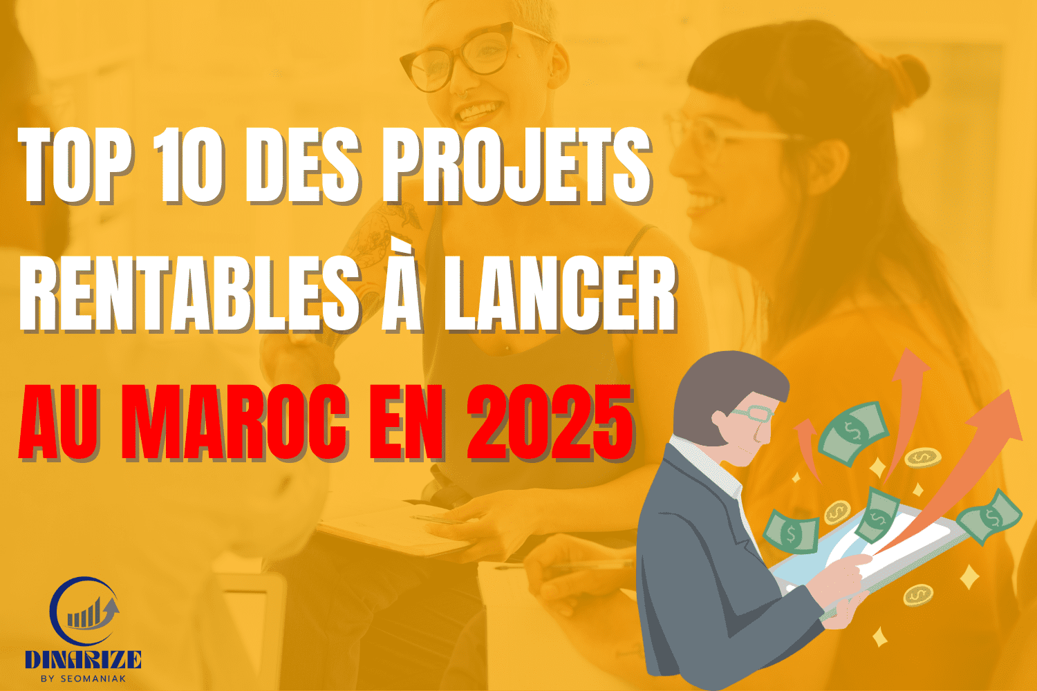 projets rentables à lancer au maroc en 2025