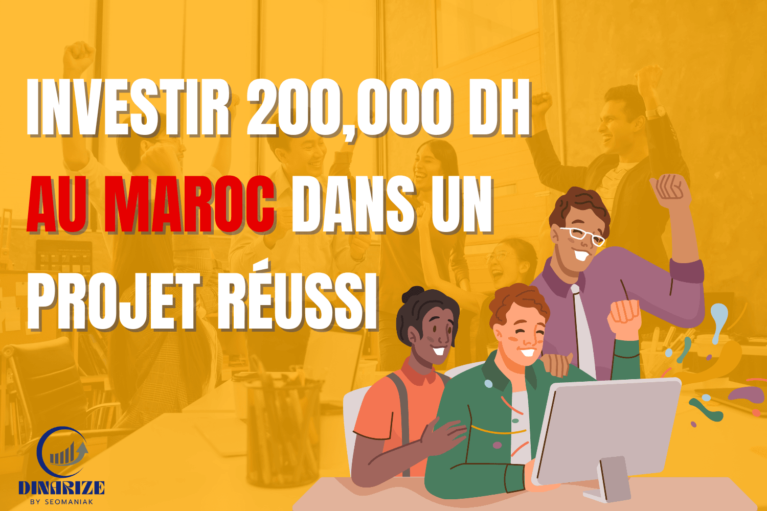 investir 200,000 dh au maroc