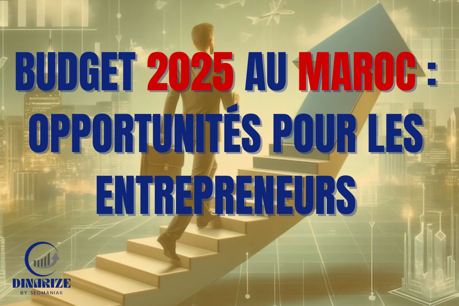Un homme en costume montant un escalier en forme de flèche vers le haut, représentant la croissance et les opportunités économiques, avec en arrière-plan une ville futuriste et des graphiques financiers.
