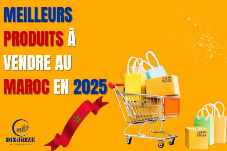 Visuel illustrant les meilleurs produits à vendre au Maroc en 2025 avec un chariot de shopping rempli de sacs et cartons, sur fond orange, logo Dinarize