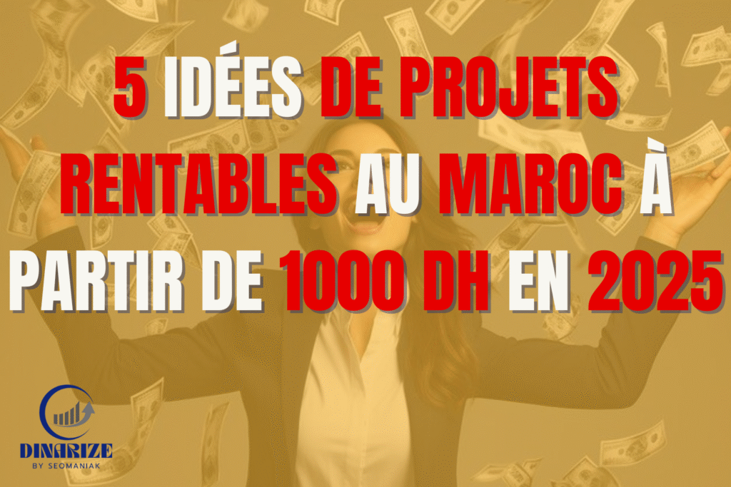 Image illustrant une femme heureuse avec des billets en arrière-plan, promouvant 5 idées de projets rentables au Maroc dès 1000 dirhams en 2025