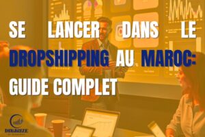 Visuel d’entreprise avec texte : « Se lancer dans le dropshipping au Maroc : guide complet », accompagné d’un homme en présentation devant des graphiques digitaux.